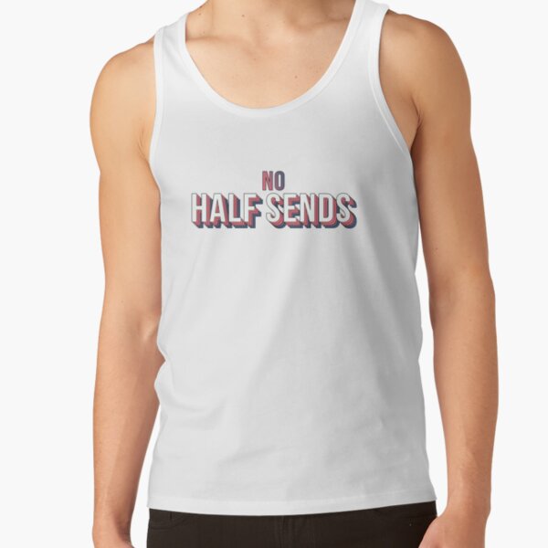 No Half Sends Tank Top RB1810 product Offical nelkboys Merch