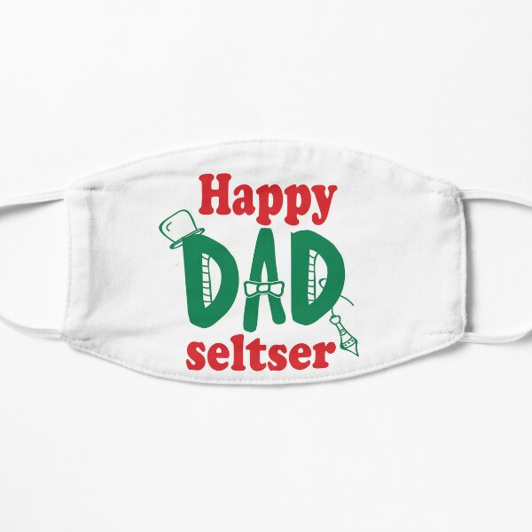 Happy Dad Seltzer Flat Mask RB1810 product Offical nelkboys Merch
