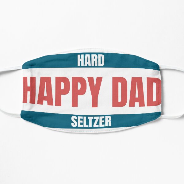 Hard Happy Dad Seltzer Flat Mask RB1810 product Offical nelkboys Merch